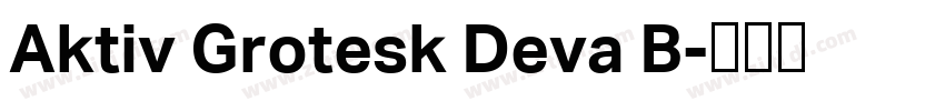 Aktiv Grotesk Deva B字体转换